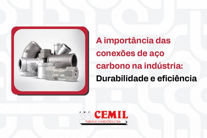 A importância das conexões de aço carbono na indústria: durabilidade e eficiência